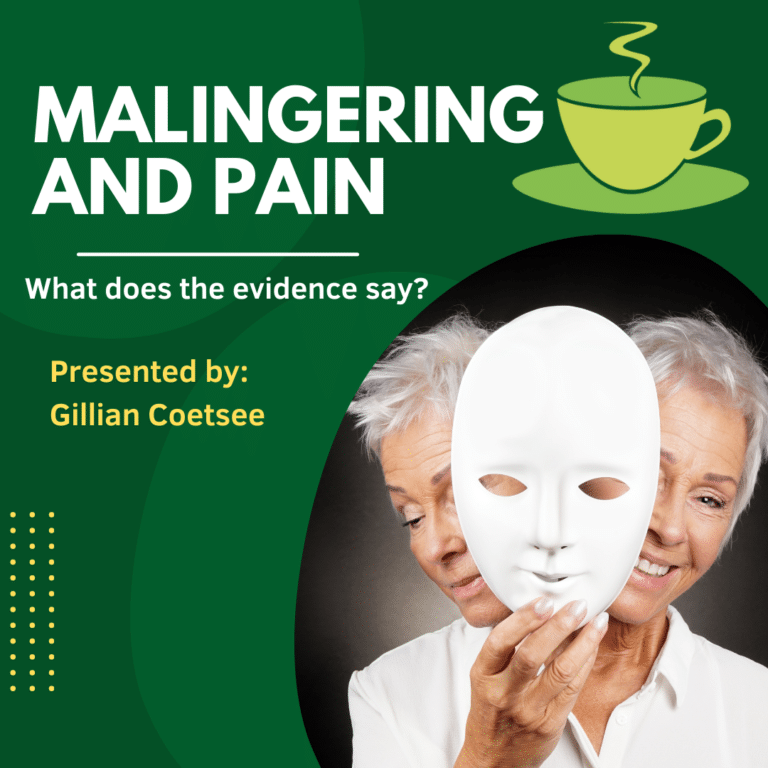 Malingering and Pain: What does the Evidence Say?