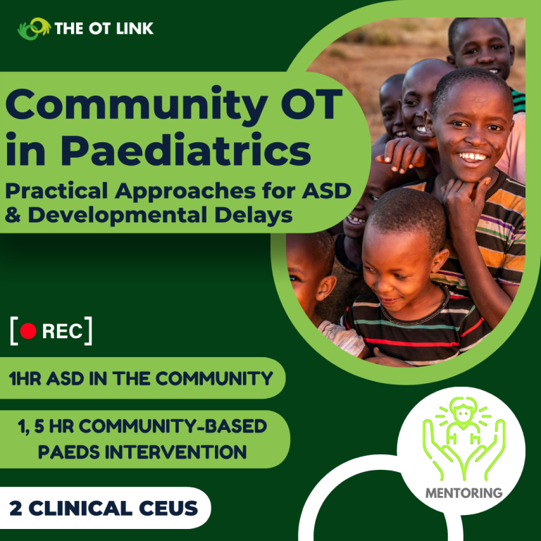 Comm. Serve Link: Community OT in Paediatrics: Practical Approaches for ASD & Developmental Delays
