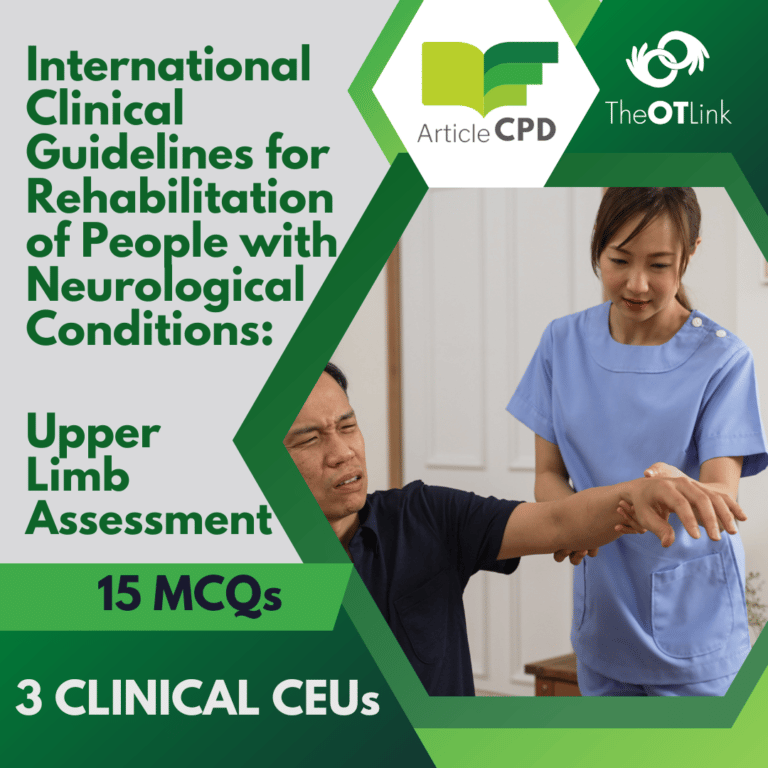 A Systematic Review of International Clinical Guidelines for Rehabilitation of People with Neurological Conditions: What Recommendations are made for Upper Limb Assessment?