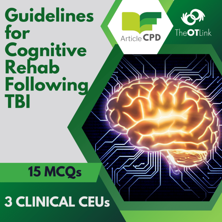 Guidelines for Cognitive Rehabilitation Following Traumatic Brain Injury: Methods, Overview, and Principles