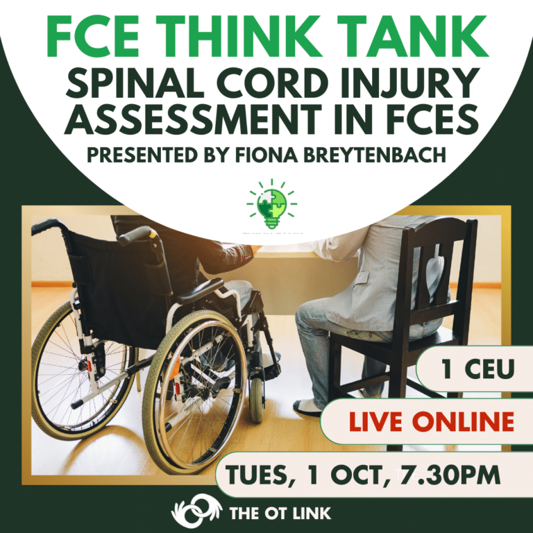 FCE Think Tank: 1 OCTOBER 2024: Spinal Cord Injury Assessment in FCEs