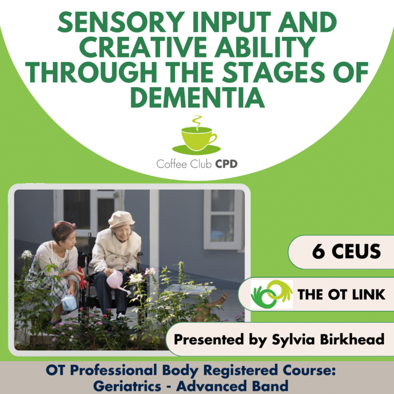Coffee Club: Sensory Input and Creative Ability through the Stages of Dementia