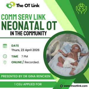 Comm Serv Link: Neonatal OT in the Community