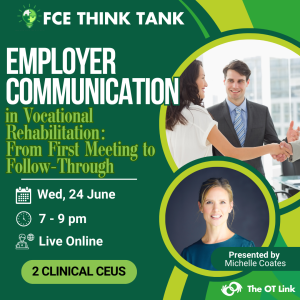 FCE Think Tank: Employer Communication in Vocational Rehabilitation: From First Meeting to Follow-Through